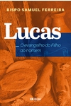 Lucas, o evangelho do Filho do homem