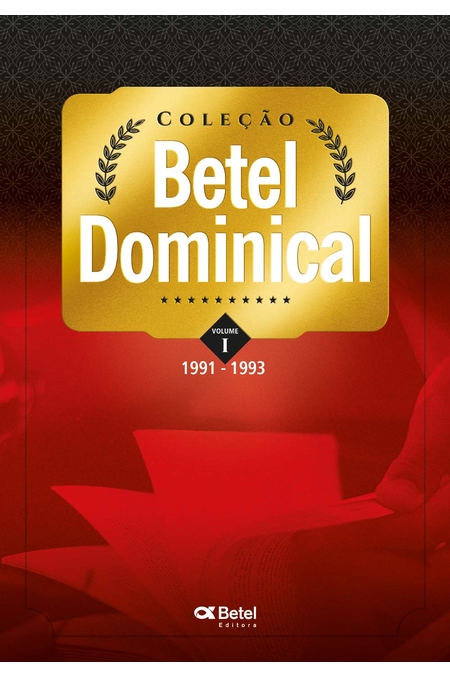 Coleção Betel Dominical - Vol. I (1991 a 1993)