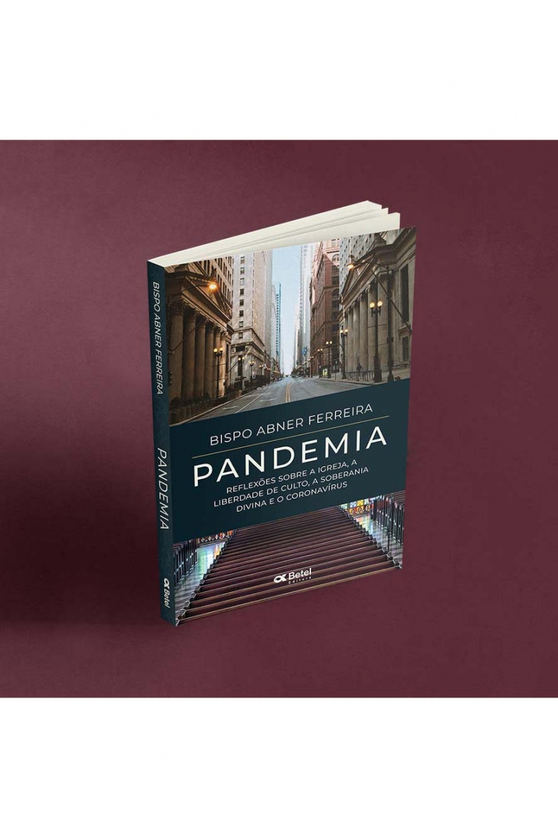 Pandemia | Reflexões sobre a Igreja, a liberdade de culto, a soberania divina e o coronavírus