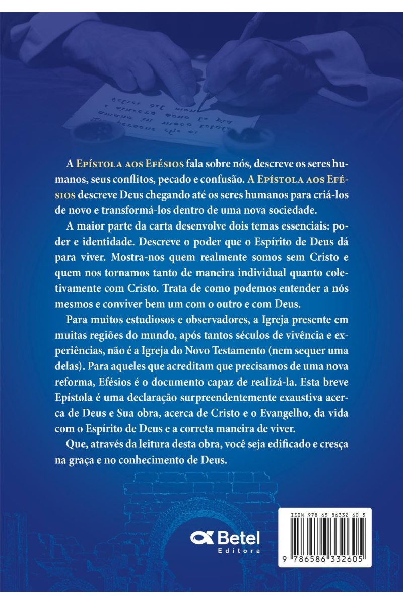 EFÉSIOS - A IGREJA GLORIOSA E O ETERNO PROPÓSITO DE DEUS