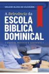 A RELEVÂNCIA DA ESCOLA DOMINICAL
