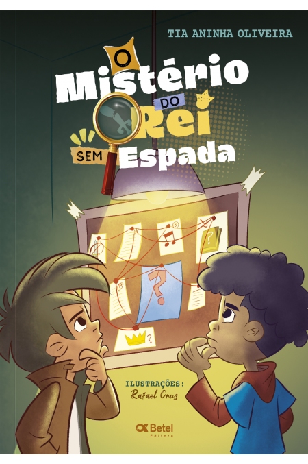 O MISTÉRIO DO REI SEM ESPADA