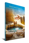 JESUS CRISTO, O FILHO DE DEUS: A VERDADE QUE TRANSFROMA