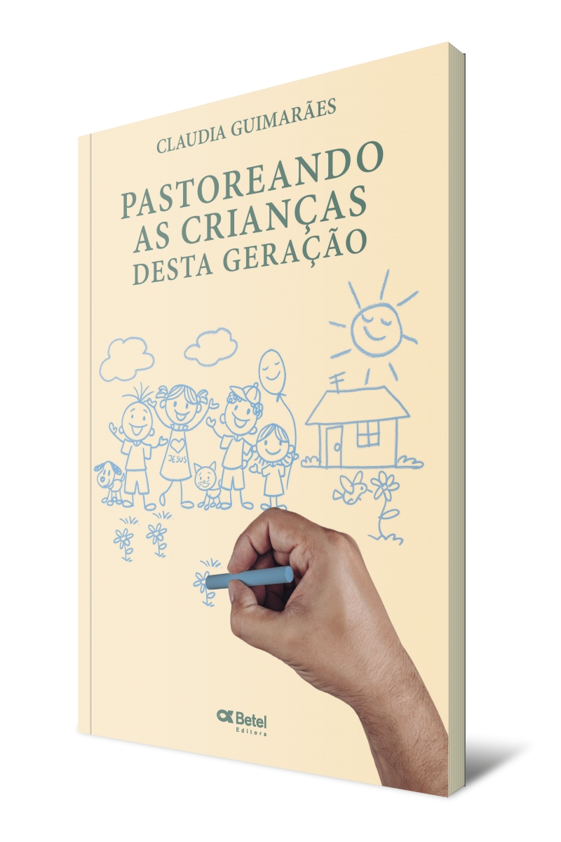 PASTOREANDO AS CRIANÇAS DESTA GERAÇÃO
