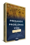Pregando sobre os problemas da vida - Esboços - Vol. I